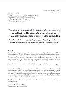 Changing cityscapes and the process of contemporary gentrification: The study of the transformation of a socially excluded area in Brno, the Czech Republic