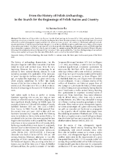 From the History of Polish Archaeology. In the Search for the Beginnings of Polish Nation and Country