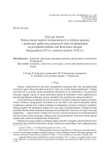 Życie po śmierci. Wykonywanie zapis&oacute;w testamentowych w kulturze prawneji przestrzeni społecznej mniejszych miast wielkopolskich na przykładzie Dolska oraz Krzywinia i Książa (druga połowa XVI w.&ndash;pierwsza połowa XVII w.)