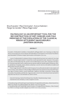 Palynology as an important tool for the reconstruction of diet, diseases and folk medicine of the population of the Classical Period settlement Namcheduri II (western Georgia)