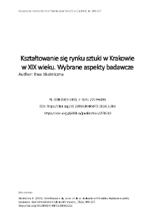 Kształtowanie się rynku sztuki w Krakowie w XIX wieku. Wybrane aspekty badawcze