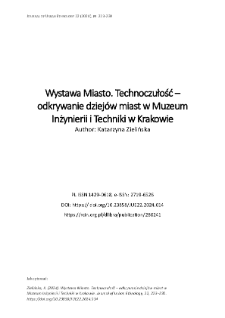 Wystawa Miasto. Technoczułość &ndash; odkrywanie dziej&oacute;w miast w Muzeum Inżynierii i Techniki w Krakowie