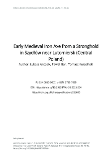 Early Medieval Iron Axe from a Stronghold in Szydł&oacute;w near Lutomiersk (Central Poland)