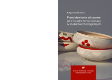 Przedstawienia obrazowe jako wizualne formy przekazu w studiach archeologicznych : przykład halsztackiej ceramiki malowanej z Domasławia