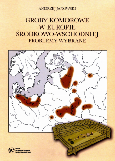 Groby komorowe w Europie środkowo-wschodniej. Problemy wybrane