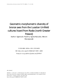 Geometric-morphometric diversity of bronze axes from the Lusatian Urnfield cultures hoard from Rosko (north Greater Poland)