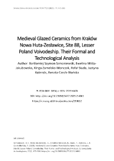 Medieval Glazed Ceramics from Krak&oacute;w Nowa Huta-Zesławice, Site 88, Lesser Poland Voivodeship. Their Formal and Technological Analysis