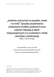 &bdquo;Jesteśmy wytrzymali na wszystko, nawet i na mr&oacute;z&rdquo; Sposoby pozyskiwania i użytkowania środk&oacute;w opałowych przez ludność chłopską w latach międzywojennych (na przykładach z Polski centralnej i południowej)