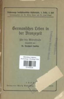 Germanisches Leben in der Bronzezeit : f&uuml;r die Mittelstufe