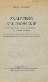 Znalezisko kruchowickie [!] : najstarsze ślady handlu wschodniego na ziemiach polskich
