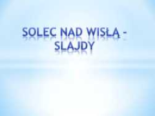 Solec nad Wisłą, Lipsko county, Masovian voivodeship