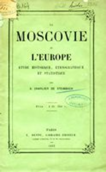 La Moscovie et l'Europe : étude historique, ethnographique et statistique
