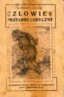 Człowiek przedhistoryczny : dzieje kultury przedhistorycznej Europy