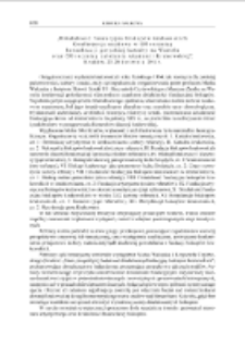 "Działalność fundacyjna biskup&oacute;w krakowskich : konferencja naukowa w 650 rocznicę konsekracji gotyckiej katedry na Wawelu oraz 650. rocznicę założenia Akademii Krakowskiej", Krak&oacute;w, 23-26 kwietnia 2014 r.