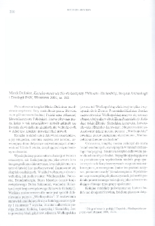 Kształtowanie się Słowiańszczyzny P&oacute;łnocno-Zachodniej, Marek Dulinicz, Warszawa 2001 : [recenzja]