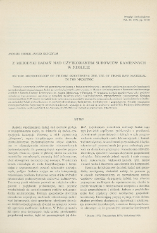 Z metodyki badań nad użytkowaniem surowc&oacute;w kamiennych w neolicie