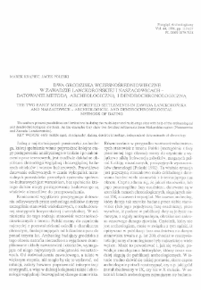 Dwa grodziska wczesnośredniowieczne w Zawadzie Lanckorońskiej i Naszacowicach - datowanie metodą archeologiczną i dendrochronologiczną