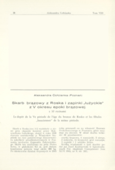 Skarb brązowy z Roska i zapinki "łużyckie" z V okresu epoki brązowej