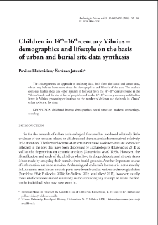 Children in 14th&ndash;16th-century Vilnius &ndash; demographics and lifestyle on the basis of urban and burial site data synthesis