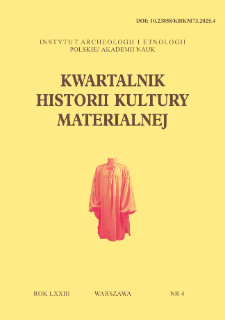 Kwartalnik Historii Kultury Materialnej T. 73 Nr 4