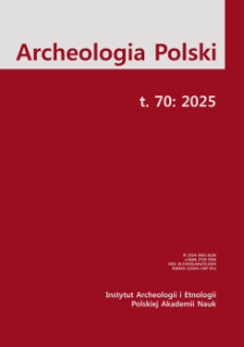 Archeologia Polski T. 70 (2025)