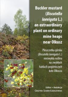 Historia olkuskiego rejonu wydobycia rudcynkowo-ołowiowych i obszarów występowaniaBiscutella laevigata L.