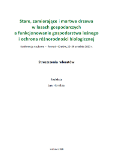 Stan martwego drewna na terenie Puszczy Niepołomickiej jako wynik długotrwałego użytkowania lasu i krótkotrwałej ochrony w ramach sieci Natura 2000