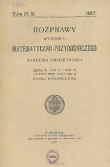 Rozprawy Wydziału Matematyczno-Przyrodniczego Akademji Umiejętności. Ser. 3. Dział A/B. Tom 17 (57)