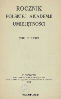 Rocznik Polskiej Akademii Umiejętności. Rok 1918/1919