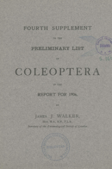 Fourth supplement to the preliminary list of Coleoptera in the report for 1906