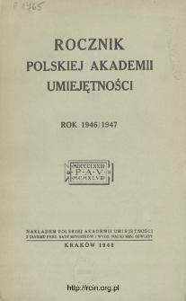 Rocznik Polskiej Akademii Umiejętności. Rok 1946/1947