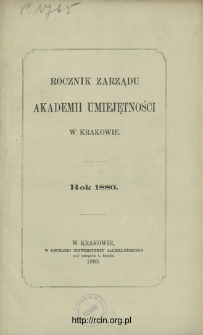 Rocznik Zarządu Akademii Umiejętności w Krakowie, Rok 1880