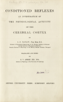 Conditioned reflexes : an investigation of the physiological activity of the cerebral cortex