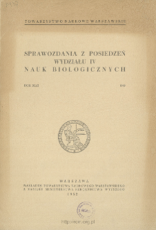 Sprawozdania z Posiedzeń Wydziału 4. Nauk Biologicznych = Comptes Rendus des Séances de la Classe IV Sciences Biologiques R. 42 (1949)