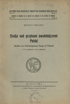 Studja nad grzybami owadobójczymi Polski = Studies on entomogenous fungi of Poland