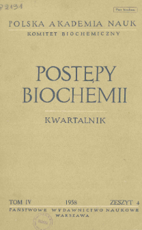 Postępy biochemii, Tom 4, Zeszyt 4, 1958
