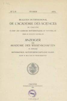 Bulletin International de L'Acad&eacute;mie des Sciences de Cracovie. Classe des Sciences Math&eacute;matiques et Naturelles. Anzeiger der Akademie der Wissenschaften in Krakau. Mathematisch-Naturwissenschaftliche Klasse. Reihe B, Biologische Wissenschaften. S&eacute;rie B, Sciences Naturelles, No 2