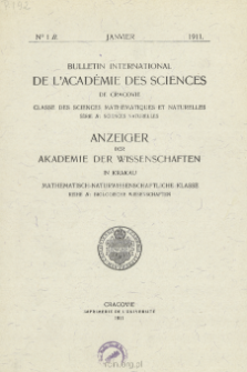 Bulletin International de L'Académie des Sciences de Cracovie. Classe des Sciences Mathématiques et Naturelles. Anzeiger der Akademie der Wissenschaften in Krakau. Mathematisch-Naturwissenschaftliche Klasse. Reihe B, Biologische Wissenschaften. Série B, Sciences Naturelles, No 1