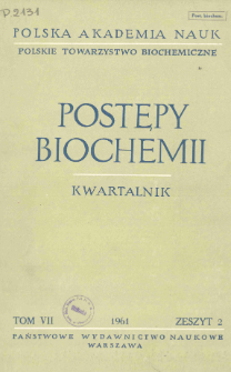 Postępy biochemii, Tom 7, Zeszyt 2, 1961