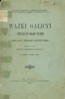 Ważki Galicyi i przyległych krajów polskich = (Odonata Haliciae reliquarumque provinciarum Poloniae)