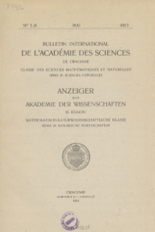 Bulletin International de L'Académie des Sciences de Cracovie. Classe des Sciences Mathématiques et Naturelles. Anzeiger der Akademie der Wissenschaften in Krakau. Mathematisch-Naturwissenschaftliche Klasse. Reihe B, Biologische Wissenschaften. Série B, Sciences Naturelles, No 5