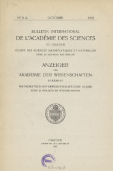 Bulletin International de L'Académie des Sciences de Cracovie. Classe des Sciences Mathématiques et Naturelles. Anzeiger der Akademie der Wissenschaften in Krakau. Mathematisch-Naturwissenschaftliche Klasse. Reihe B, Biologische Wissenschaften. Série B, Sciences Naturelles, No 8