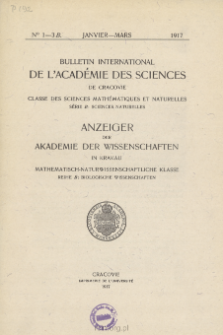 Bulletin International de L'Académie des Sciences de Cracovie. Classe des Sciences Mathématiques et Naturelles. Anzeiger der Akademie der Wissenschaften in Krakau. Mathematisch-Naturwissenschaftliche Klasse. Reihe B, Biologische Wissenschaften. Série B, Sciences Naturelles, No 1-3