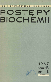 Postępy biochemii, Tom 13, Nr 3