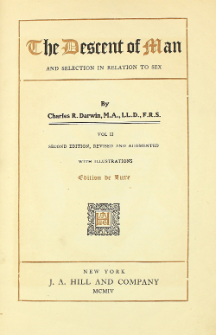 The descent of man and selection in relation to sex. Vol. 2