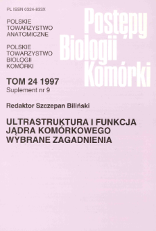 Postępy biologii komórki, Tom 24 supl. 9, 1997
