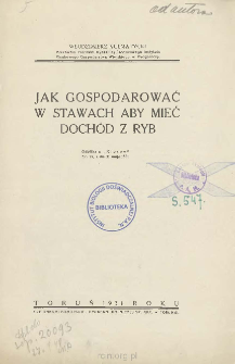 Jak gospodarować w stawach aby mieć doch&oacute;d z ryb