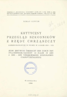 Krytyczny przegląd szkodników z rzędu chrząszczy zarejestrowanych w Polsce w latach 1919-1933 = Eine kritische übersicht der durch den pflanzenschutzdienst in Polen in den J. 1919-1933 verzeichneten schädlichen coleopterenarten