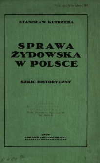 Sprawa żydowska w Polsce : szkic historyczny