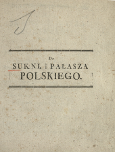 Do Sukni i Pałasza Polskiego